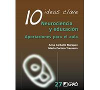 10 Ideas clave. Neurociencia y educación: Aportaciones para el aula: 027