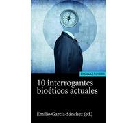 10 interrogantes bioéticos actuales (Astrolabio Salud)
