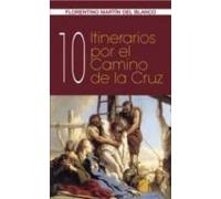 10 Itinerarios por el camino de la Cruz