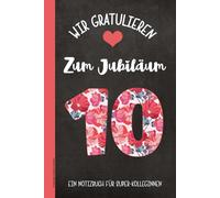 10 jähriges Jubiläum Kollegin: Schönes Notizbuch Kolleginnen ein Jubiläumsgeschenk 10 Jahre Danke für die Arbeit vom Chef eine Geschenkidee für Lieblingskollegin und beste Mitarbeiterin