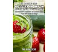 10 Jours De Detox Avec Des Green Smoothies (ebook)