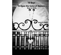 10 Keys to Open the Gates of Heaven: Keys to Unity