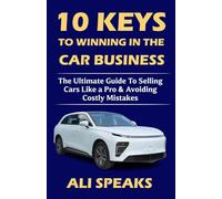 10 keys to winning in the car business