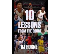 10 Lessons From The Court