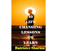 10 LIFE CHANGING LESSONS TO LEARN