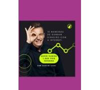 10 Maneiras De Ganhar Dinheiro Usando A Internet. (ebook)