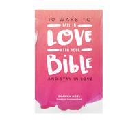 10 maneras de enamorarse de la Biblia por Shanna Noel - Libro devocional
