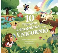 10 Maneras De Encontrar A Un Unicornio