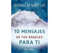 10 Mensajes De Tus Angeles Para Ti
