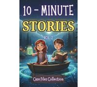 10 Minute Detective Stories Vol. 2: Soothing Mystery Tales and Enchanted Nighttime Adventures to Help Children Unwind and Sleep Peacefully