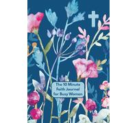 10 Minute Faith Journal for Busy Women