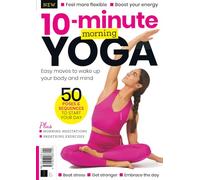 10 Minute Morning Yoga: Easy Moves to Wake up Your Body & Mind / The Ultimate Yoga Book & Gift for Yoga Enthusiasts