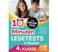 10-Minuten Lesetests in Deutsch 4. Klasse: Das gezielte Lesetraining für zu Hause inkl. Online-Quiz - zu besseren Noten mit spannenden Texten und interaktiven Übungen zum Leseverständnis