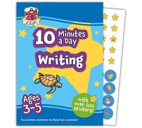 10 Minutes a Day Writing for Ages 3-5 (with over 100 stickers) (CGP Reception Activity Books and Cards)