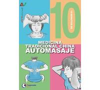 10 minutos de medicina tradicional china automasaje (Ars Vivendi)
