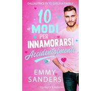 10 Modi per innamorarsi accidentalmente