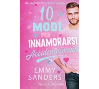 10 Modi per innamorarsi accidentalmente