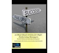 10 Must-Read Articles for High-Performing Managers: The DS's Method of Leadership Development