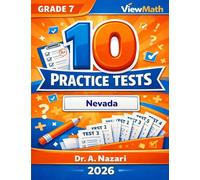 10 Nevada SBAC Grade 7 Math Practice Tests: The Ultimate Test Prep Collection with Answer Explanations