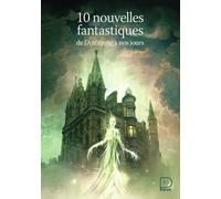 10 nouvelles fantastiques de l'Antiquité à nos jours