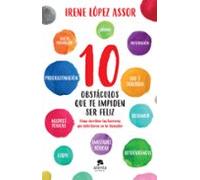 10 Obstáculos Que Te Impiden Ser Feliz