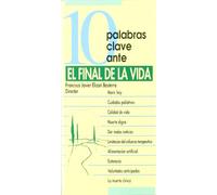 10 palabras Clave. El Final De La Vida