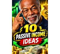 10 Passive Income Ideas That Print Money Every Year (Up to $1,000/Day): I Built 10 Passive Income Streams - Here Are the Ones Still Paying Me Daily