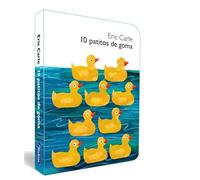 10 patitos de goma (Colección Eric Carle) (Pequeñas manitas)