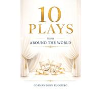 10 PLAYS FROM AROUND THE WORLD: Volume 1