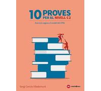 10 PROVES PER AL NIVELL C2 (tipus les proves del CPNL) (SIN COLECCION)