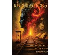 10 Questions: A Return To Yourself Through Poetry