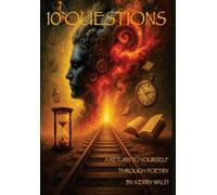 10 Questions: A Return To Yourself Through Poetry