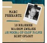 10 Redenen Waarom Zweden De Moord Op Olof Palme Niet Oplost (audiolibr