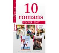 10 Romans Passions (n°640 À 644 - Février 2017) (ebook)