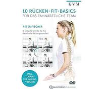 10 Rücken-Fit-Basics für das zahnärztliche Team: 10 einfache Schritte für Ihre dauerhafte Rückengesundheit [DVD]