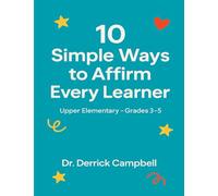10 Simple Ways to Affirm Every Learner