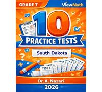 10 South Dakota SBA Grade 7 Math Practice Tests: The Ultimate Test Prep Collection with Answer Explanations