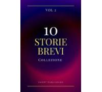 10 Storie Brevi Collezione Vol 2 (ebook)