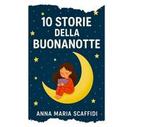 10 Storie della Buonanotte