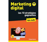 10 Stratégies : marketing digital pour les Nuls