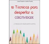 10 Técnicas Para Despertar A Criatividade (ebook)