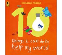 10 cosas que puedo hacer para ayudar a mi mundo – Candlewick Press