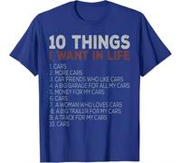 10 Things I Want In My Life Cars More Cars Car t Shirts T-Shirt,Sports Cotton Short Sleeve Shirt Top S-4XL