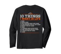 10 Things I Want in My Life Cars More Cars - Divertido (Parte Trasera) Manga Larga