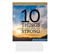 10 Things to Make Your Life Strong Study Guide