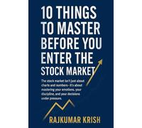 10 Things to Master Before You Enter the Stock Market: 1
