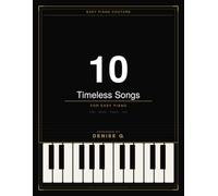 10 Timeless Songs for Easy Piano: Bilingual Edition - Easy Piano Couture Method