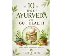 10 Tips of Ayurveda For Gut health