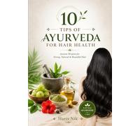 10 Tips of Ayurveda For Hairs health