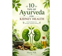 10 Tips of Ayurveda For Kidney health